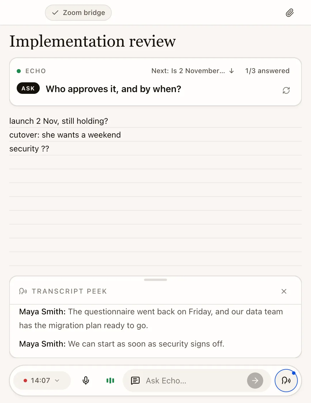 Echo’s live window during the call, showing the question it passed you.